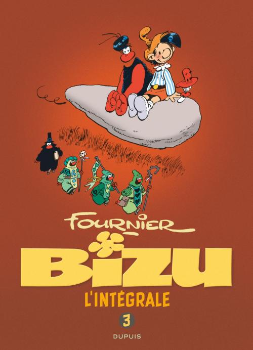 Cover of the book Bizu - L'intégrale - Tome 3 by Fournier, Fournier, Dupuis