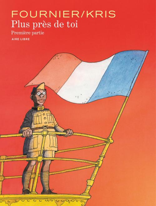 Cover of the book Plus près de toi - Tome 1 - Plus près de toi 1/2 by Fournier, Kris, Dupuis