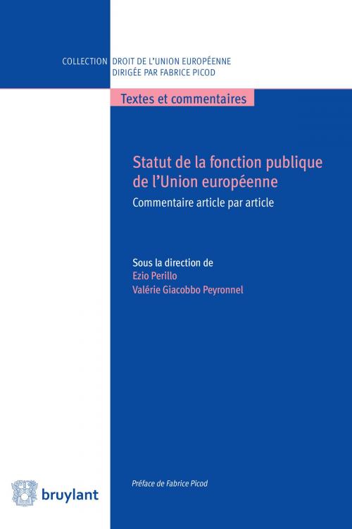 Cover of the book Statut de la fonction publique de l'Union européenne by Fabrice Picod, Bruylant
