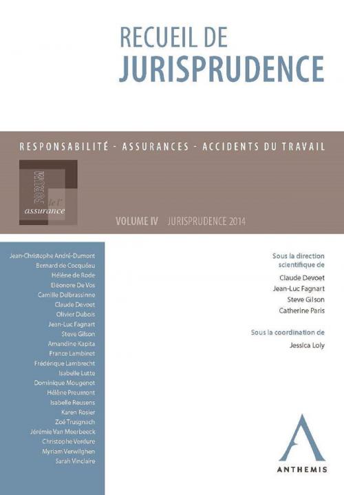 Cover of the book Recueil de jurisprudence du Forum de l'assurance by Jean-Luc Fagnart (dir.), Claude Devoet (dir.), Steve Gilson (dir.), Anthemis