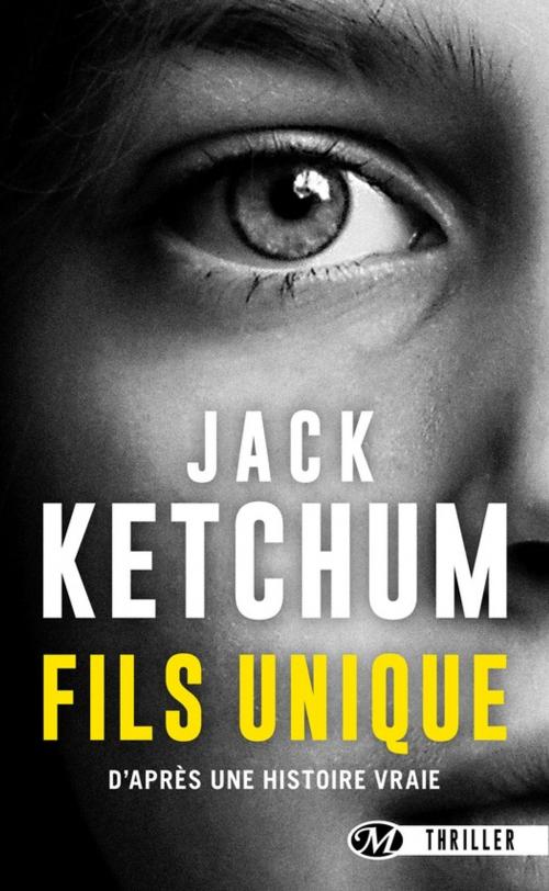 Cover of the book Fils unique by Jack Ketchum, Bragelonne