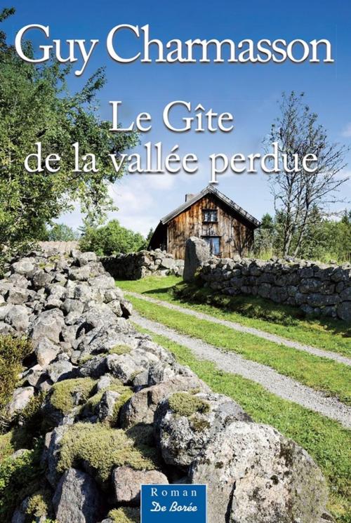 Cover of the book Le gîte de la vallée perdue by Guy Charmasson, De Borée