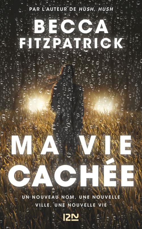 Cover of the book Ma vie cachée by Becca FITZPATRICK, Univers Poche