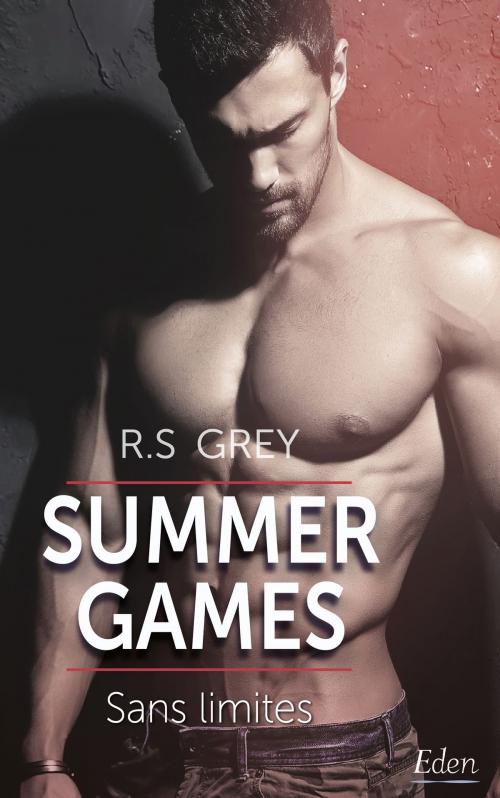 Cover of the book Summer games : sans limites by R.S. GREY, City Edition