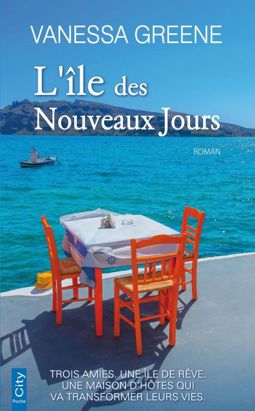 Cover of the book L'île des Nouveaux Jours by Vanessa Greene, City Edition