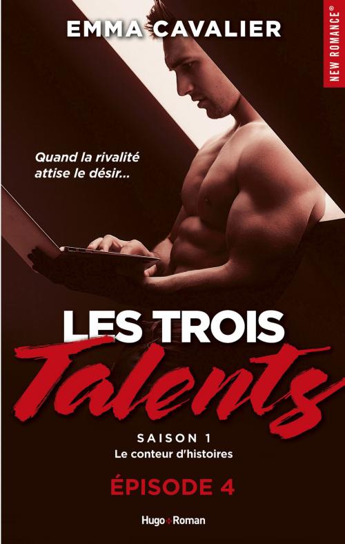 Cover of the book Les trois talents Saison 1 Le conteur d'histoires Episode 4 by Emma Cavalier, Hugo Publishing