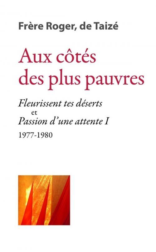 Cover of the book Aux côtés des plus pauvres by Frère Roger De Taizé, Les Presses de Taizé
