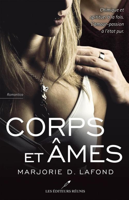 Cover of the book Corps et âmes by Marjorie D. Lafond, LES EDITEURS RÉUNIS