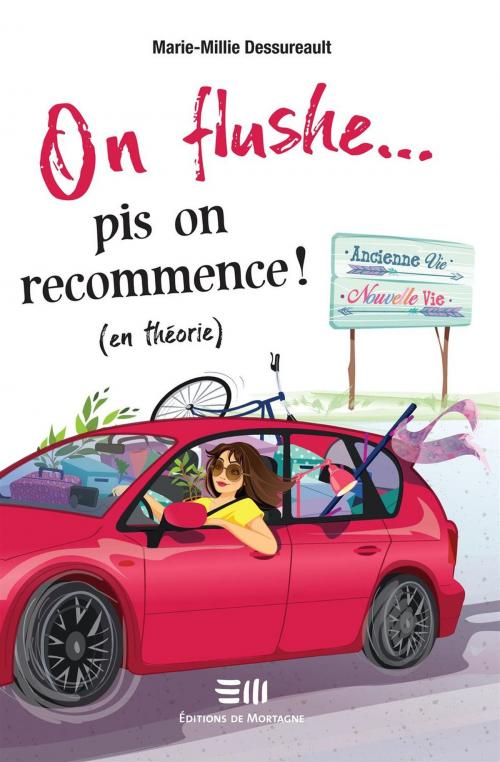 Cover of the book On flushe... pis on recommence ! (en théorie) by Marie-Millie Dessureault, DE MORTAGNE