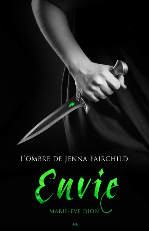 Cover of the book Envie by Marie-Eve Dion, Éditions AdA