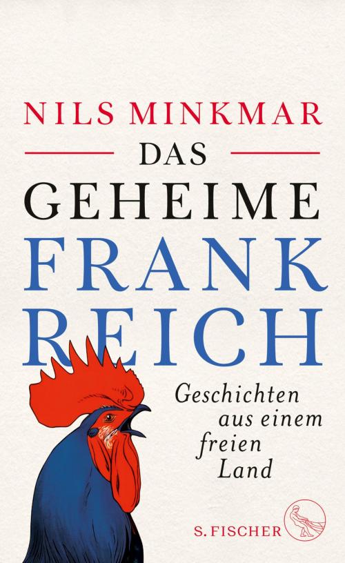 Cover of the book Das geheime Frankreich by Dr. Nils Minkmar, FISCHER E-Books