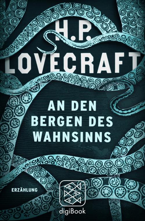 Cover of the book An den Bergen des Wahnsinns by H.P. Lovecraft, FISCHER E-Books
