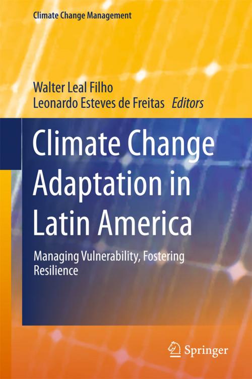 Cover of the book Climate Change Adaptation in Latin America by , Springer International Publishing