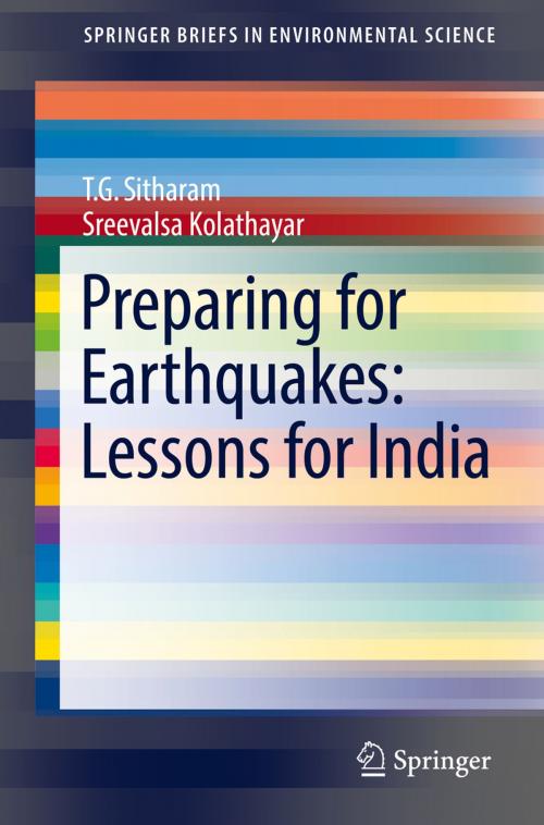 Cover of the book Preparing for Earthquakes: Lessons for India by T. G. Sitharam, Sreevalsa Kolathayar, Springer International Publishing