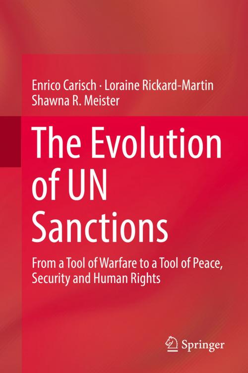 Cover of the book The Evolution of UN Sanctions by Enrico Carisch, Shawna R. Meister, Loraine Rickard-Martin, Springer International Publishing