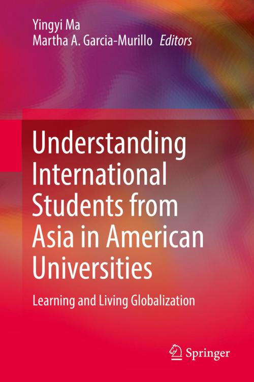 Cover of the book Understanding International Students from Asia in American Universities by , Springer International Publishing