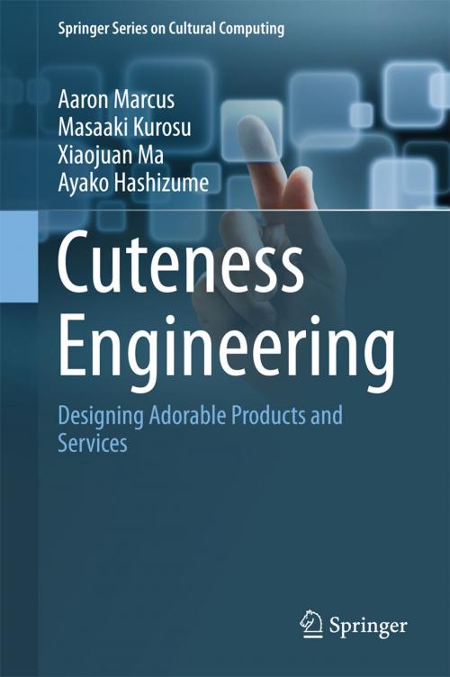Cover of the book Cuteness Engineering by Ayako Hashizume, Aaron Marcus, Masaaki Kurosu, Xiaojuan Ma, Springer International Publishing
