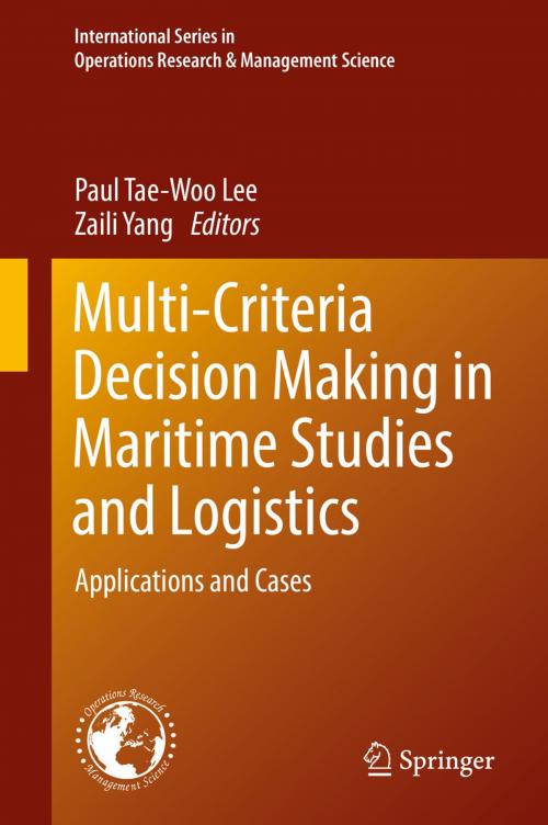 Cover of the book Multi-Criteria Decision Making in Maritime Studies and Logistics by , Springer International Publishing