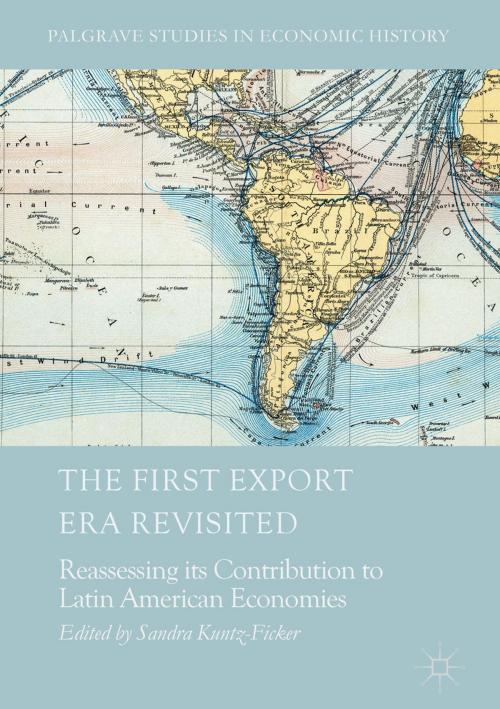 Cover of the book The First Export Era Revisited by , Springer International Publishing