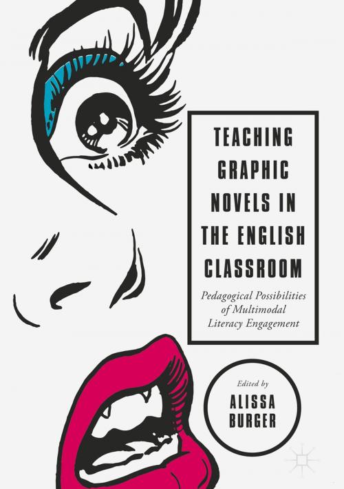 Cover of the book Teaching Graphic Novels in the English Classroom by , Springer International Publishing