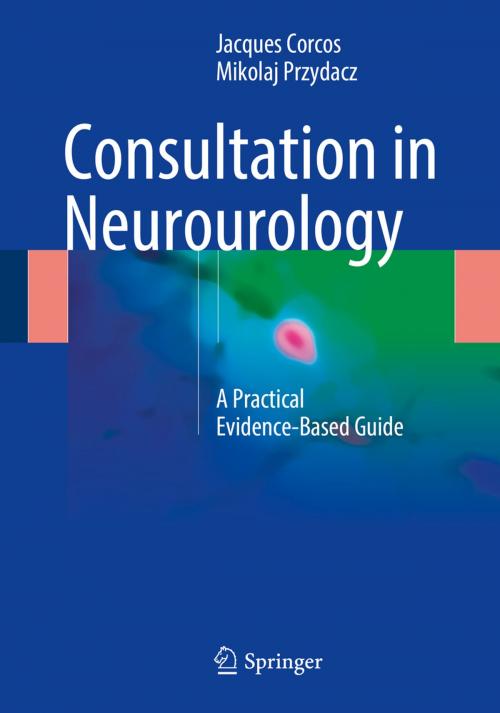 Cover of the book Consultation in Neurourology by Jacques Corcos, Mikolaj Przydacz, Springer International Publishing