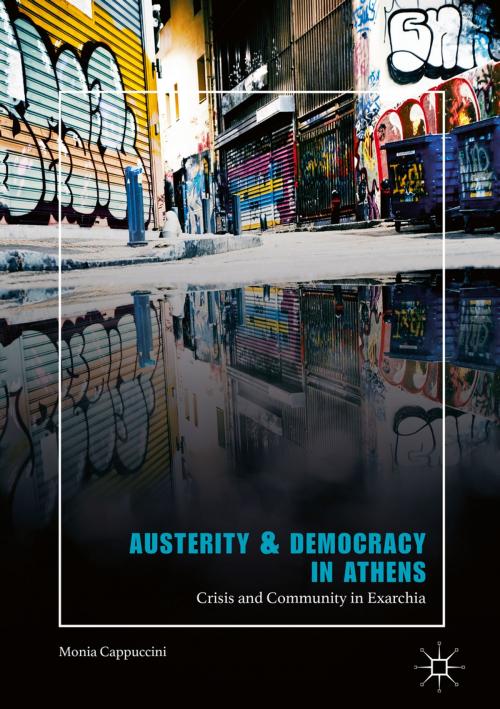 Cover of the book Austerity & Democracy in Athens by Monia Cappuccini, Springer International Publishing