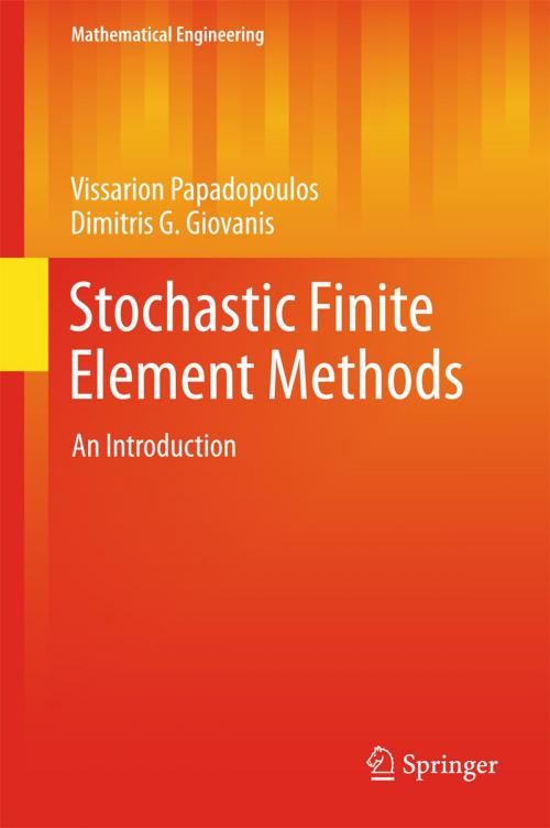 Cover of the book Stochastic Finite Element Methods by Vissarion Papadopoulos, Dimitris G. Giovanis, Springer International Publishing