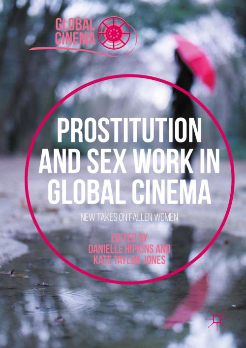 Cover of the book Prostitution and Sex Work in Global Cinema by , Springer International Publishing