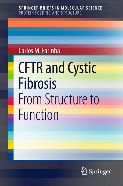 Cover of the book CFTR and Cystic Fibrosis by Carlos M.  Farinha, Springer International Publishing