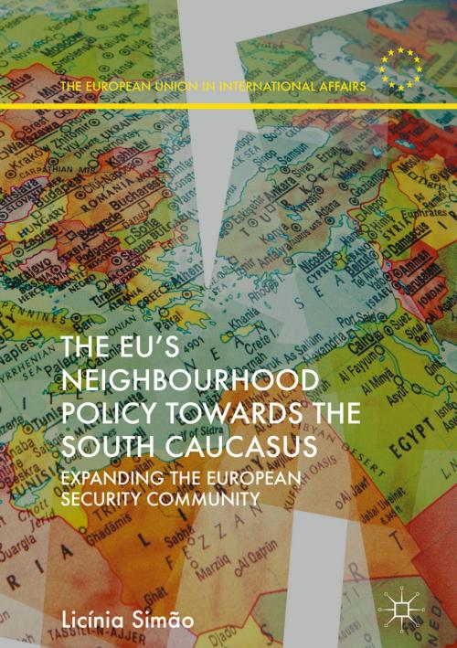 Cover of the book The EU’s Neighbourhood Policy towards the South Caucasus by Licínia Simão, Springer International Publishing