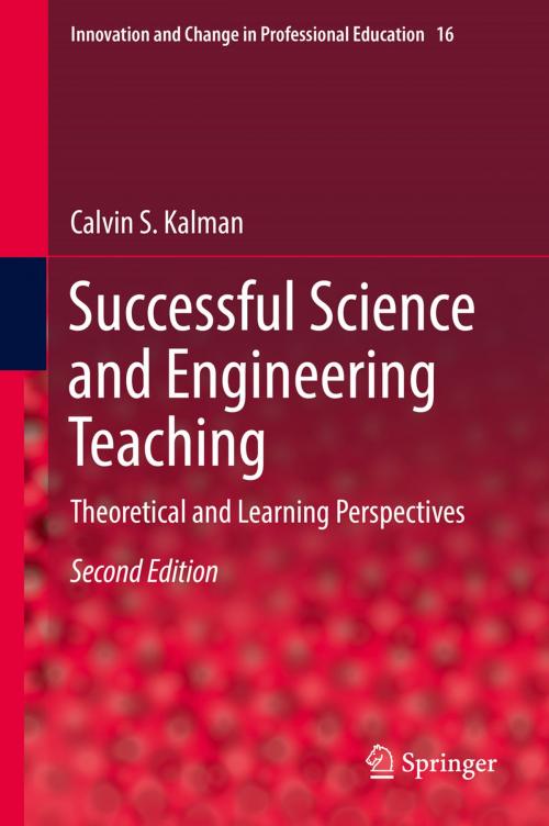Cover of the book Successful Science and Engineering Teaching by Calvin S. Kalman, Springer International Publishing