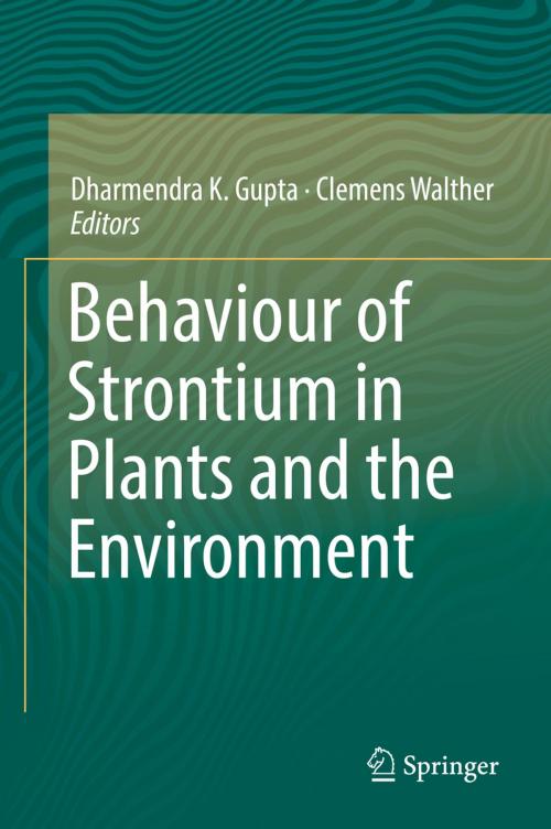 Cover of the book Behaviour of Strontium in Plants and the Environment by , Springer International Publishing