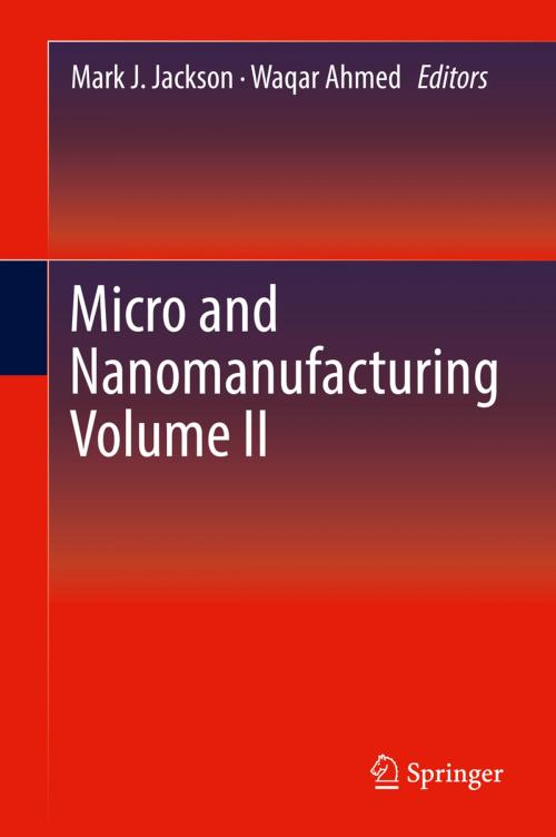 Cover of the book Micro and Nanomanufacturing Volume II by , Springer International Publishing