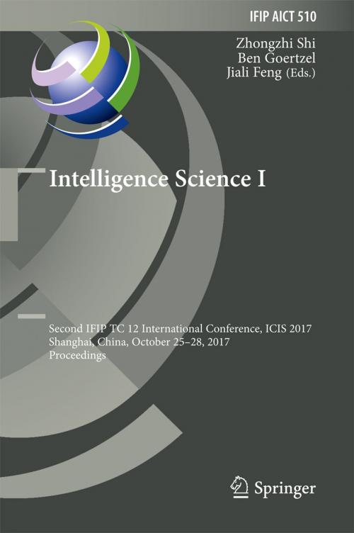 Cover of the book Intelligence Science I by , Springer International Publishing