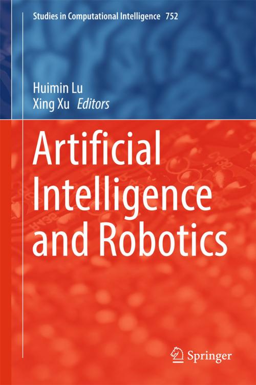 Cover of the book Artificial Intelligence and Robotics by , Springer International Publishing