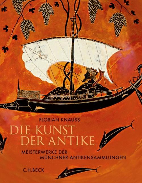 Cover of the book Die Kunst der Antike by Florian Knauß, C.H.Beck