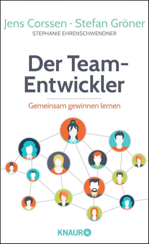 Cover of the book Der Team-Entwickler by Jens Corssen, Stefan Gröner, Stephanie Ehrenschwendner, Knaur eBook