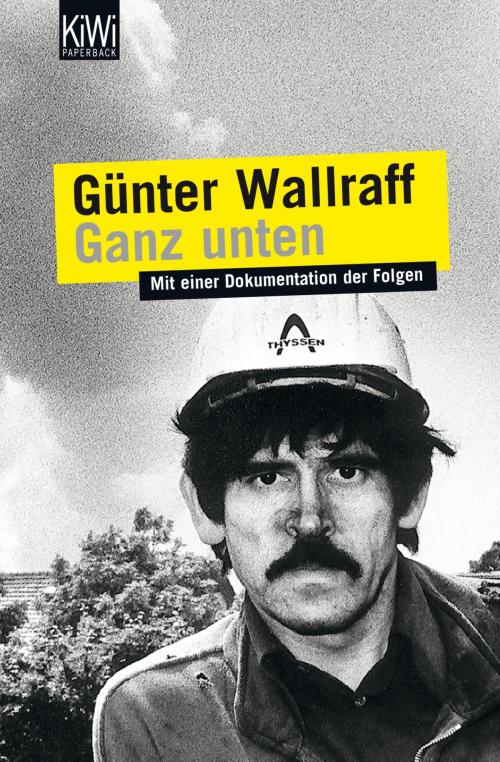 Cover of the book Ganz unten by Günter Wallraff, Kiepenheuer & Witsch eBook