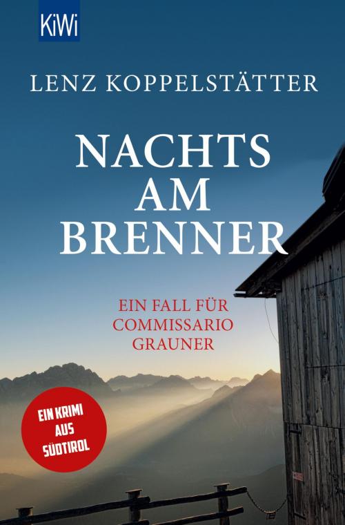 Cover of the book Nachts am Brenner by Lenz Koppelstätter, Kiepenheuer & Witsch eBook