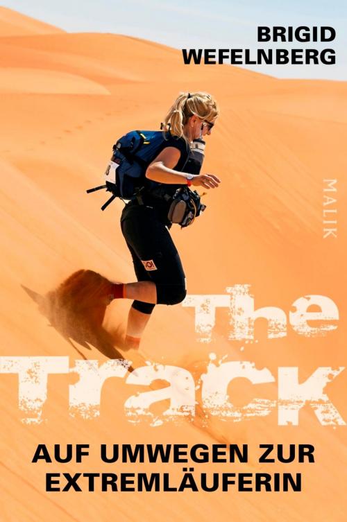 Cover of the book The Track – Auf Umwegen zur Extremläuferin by Brigid Wefelnberg, Piper ebooks