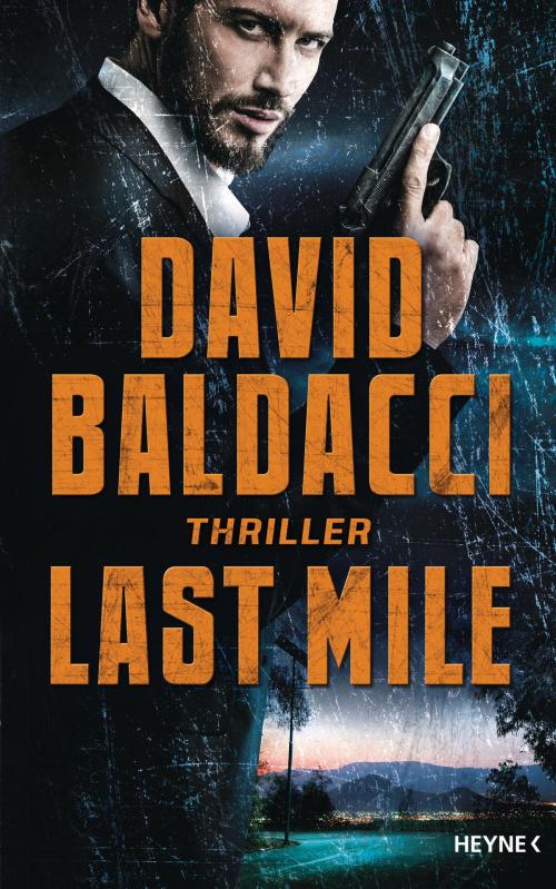 Cover of the book Last Mile by David  Baldacci, Heyne Verlag