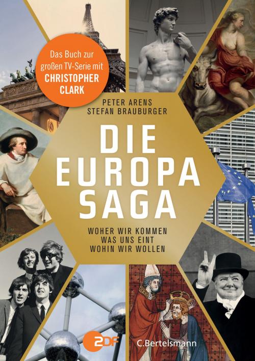 Cover of the book Die Europasaga by Peter Arens, Stefan Brauburger, C. Bertelsmann Verlag