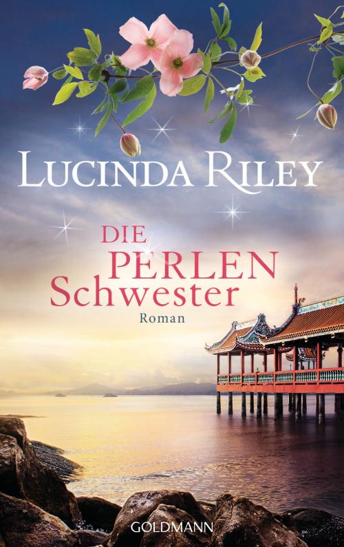 Cover of the book Die Perlenschwester by Lucinda Riley, Goldmann Verlag