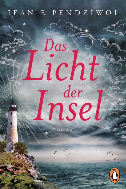 Cover of the book Das Licht der Insel by Jean E. Pendziwol, Penguin Verlag