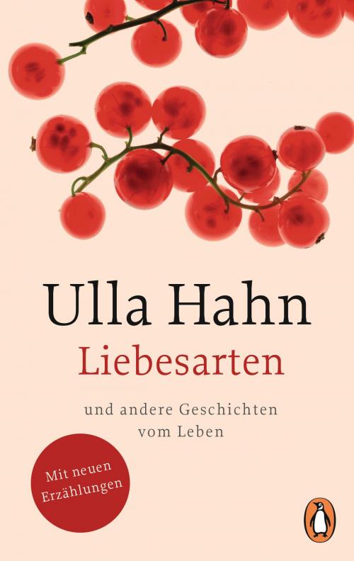 Cover of the book Liebesarten by Ulla Hahn, Penguin Verlag