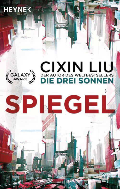 Cover of the book Spiegel by Cixin Liu, Heyne Verlag