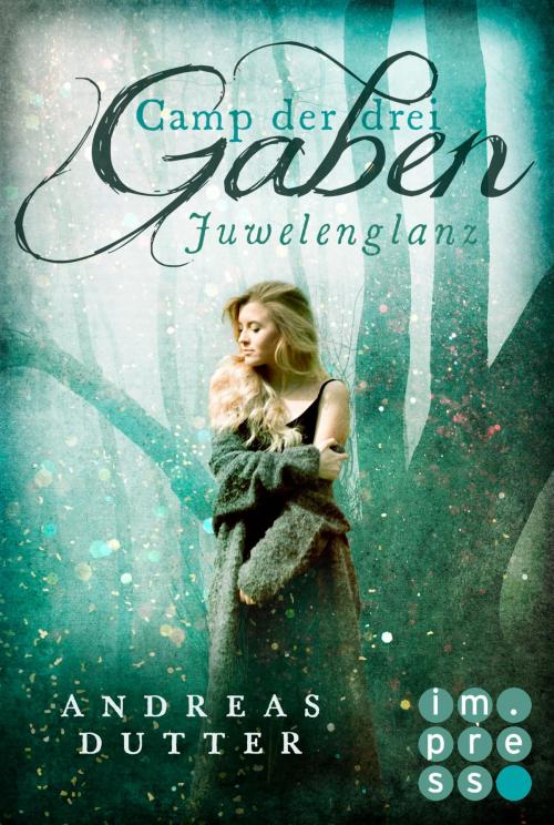 Cover of the book Camp der drei Gaben 1: Juwelenglanz by Andreas Dutter, Carlsen