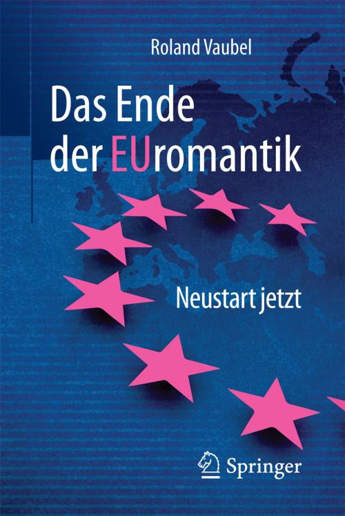 Cover of the book Das Ende der Euromantik by Roland Vaubel, Springer Fachmedien Wiesbaden