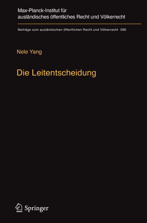 Cover of the book Die Leitentscheidung by Nele Yang, Springer Berlin Heidelberg