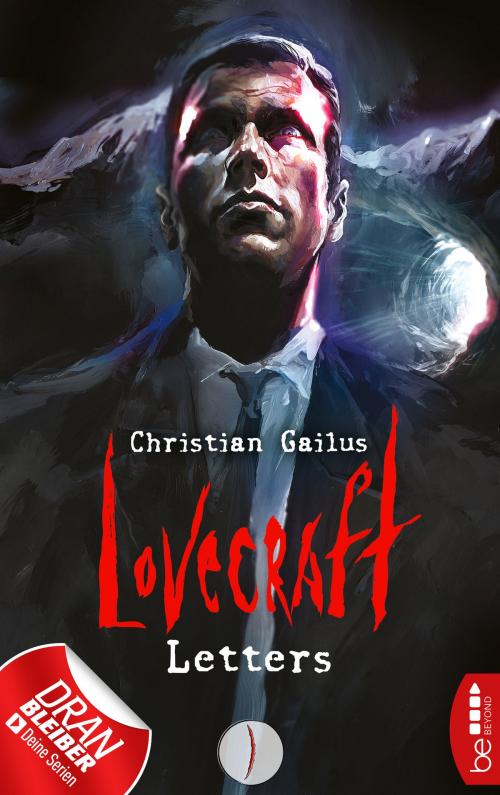 Cover of the book Lovecraft Letters - I by Christian Gailus, beBEYOND by Bastei Entertainment